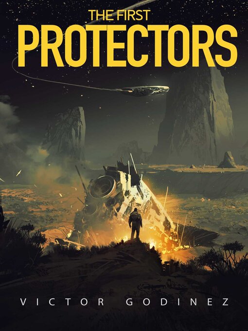 Title details for The First Protectors by Victor Godinez - Available
